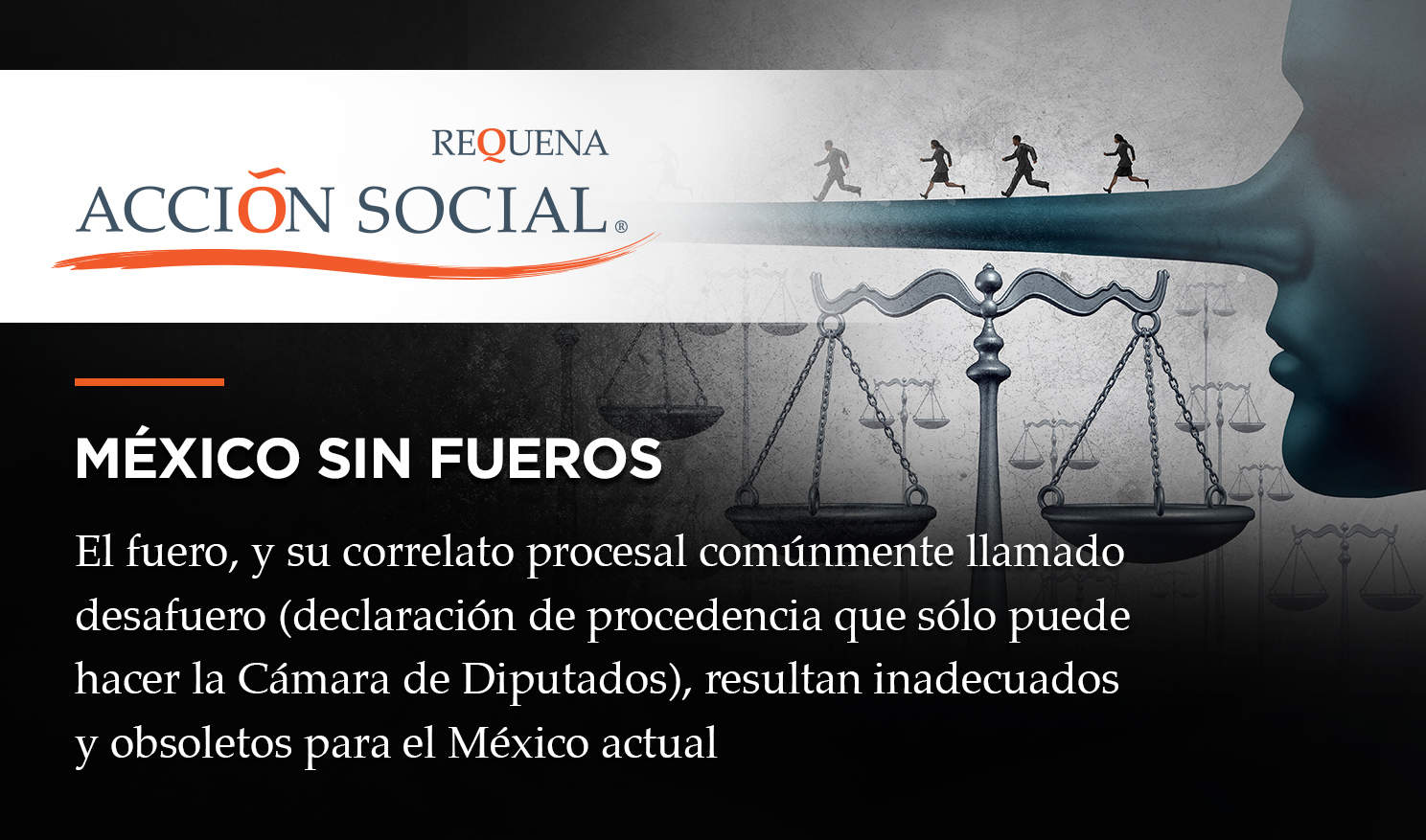 México sin fueros | Acción Social | Carlos Requena